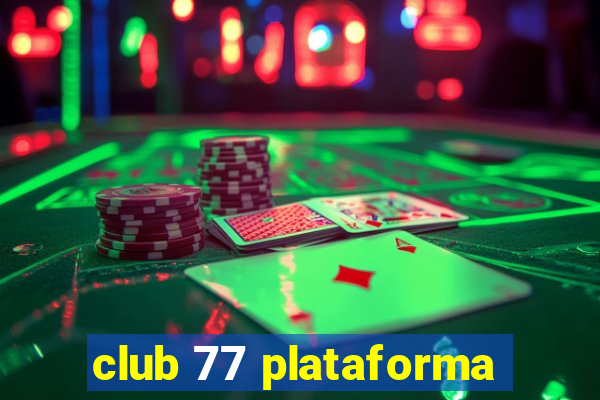 club 77 plataforma